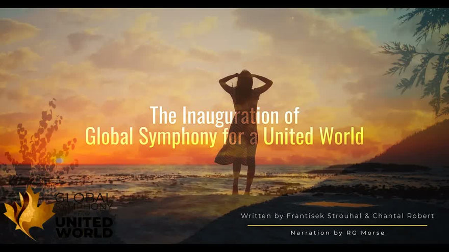 The Inauguration of Global Symphony for a United World