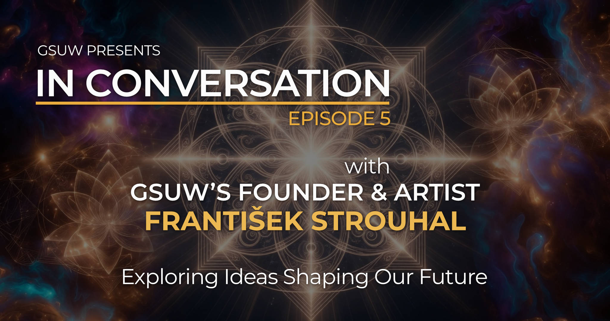 In Conversation with GSUW Founder - Episode 5